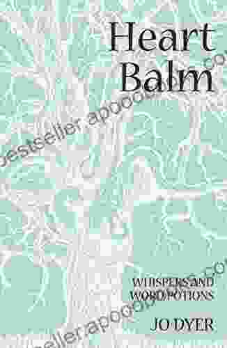 Heart Balm: Whispers And Word Potions