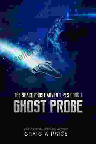 Ghost Probe: A Humorous Sci Fi Adventure (SPACE GH0ST ADVENTURES 1)