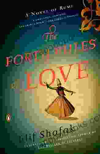 The Forty Rules Of Love: A Novel Of Rumi