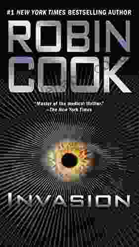 Invasion (A Medical Thriller) Robin Cook