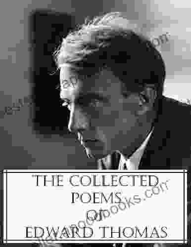 The Collected Poems of Edward Thomas