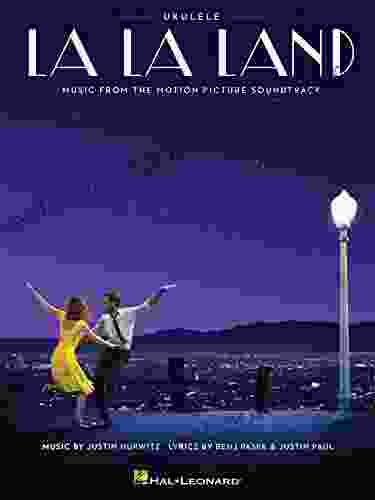 La La Land Ukulele Songbook: Music From The Motion Picture Soundtrack