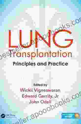 Lung Transplantation: Principles And Practice