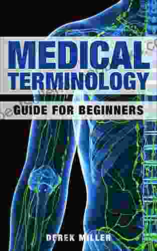 Medical Terminology: Guide For Beginners