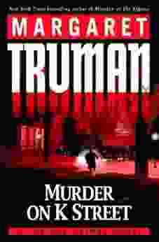 Murder On K Street: A Capital Crimes Novel