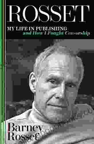 Rosset: My Life in Publishing and How I Fought Censorship