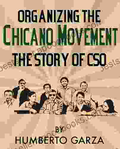 Organizing The Chicano Movement: The Story Of CSO