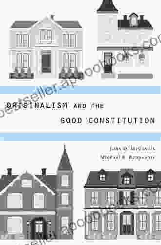 Originalism and the Good Constitution