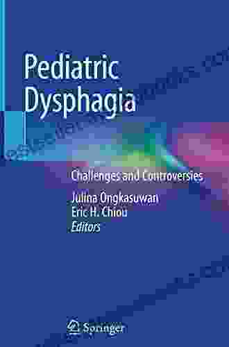 Pediatric Dysphagia: Challenges and Controversies