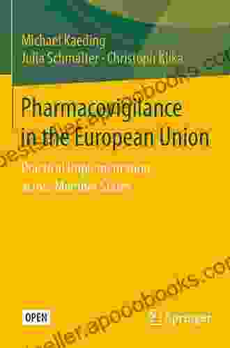 Pharmacovigilance in the European Union: Practical Implementation across Member States