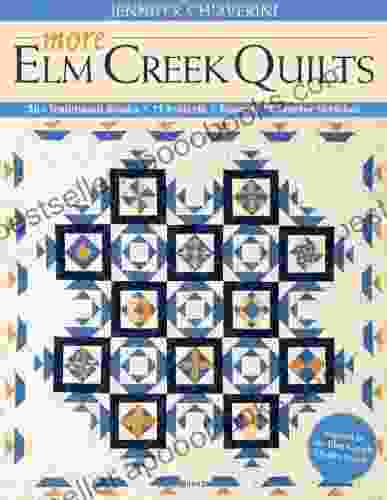 More Elm Creek Quilts: 30+ Traditional Blocks 11 Projects Favorite Character Sketches