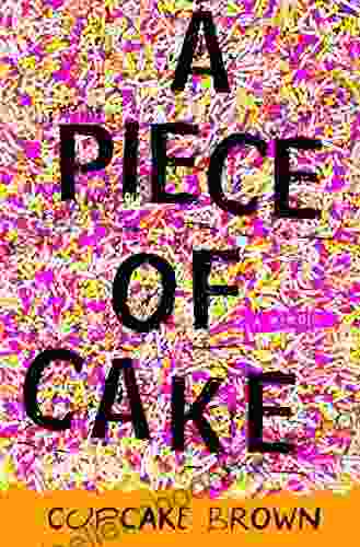 A Piece Of Cake: A Memoir