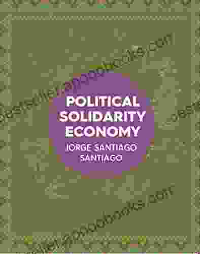 Political Solidarity Economy Lucas Vincent