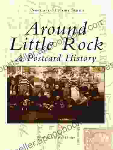 Around Little Rock: A Postcard History (Postcard History Series)