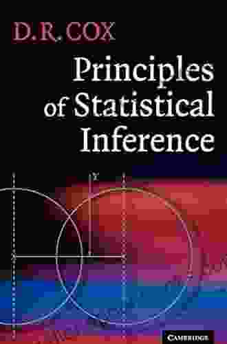 Principles of Statistical Inference D R Cox