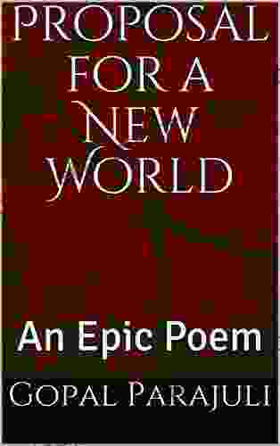 Proposal For A New World: An Epic Poem