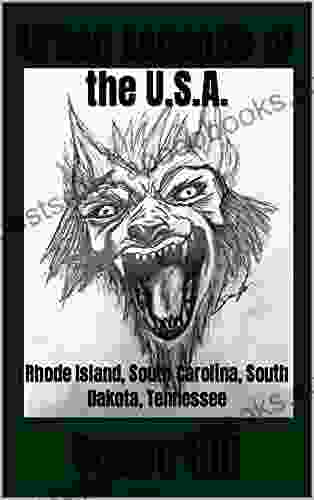 Urban Legends Of The U S A : Rhode Island South Carolina South Dakota Tennessee