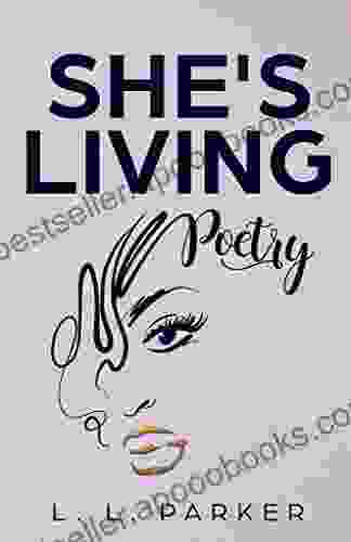 She s Living Poetry: Poetry Collection