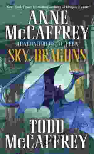 Sky Dragons: Dragonriders of Pern