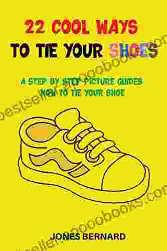 22 Cool Ways To Tie Your Shoes: A Step By Step Picture Guides How To Tie Your Shoe