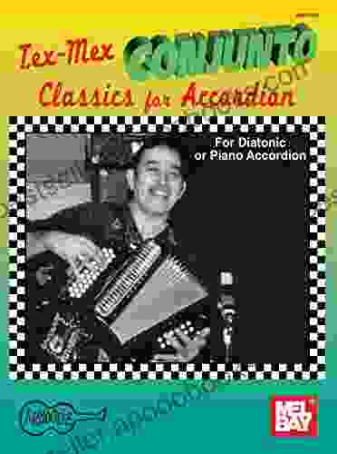 Tex Mex Conjunto Classics For Accordion