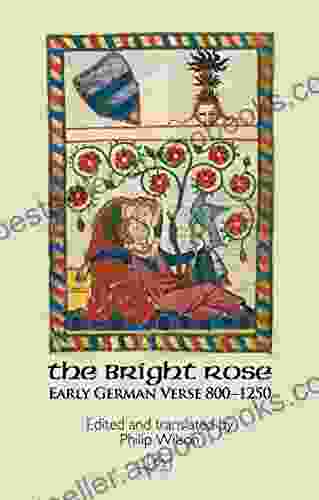 The Bright Rose: Early German Verse 800 1250