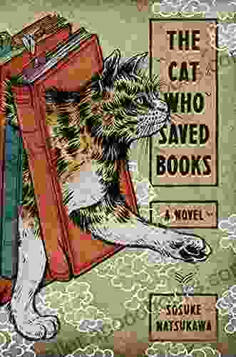 The Cat Who Saved Books: A Novel