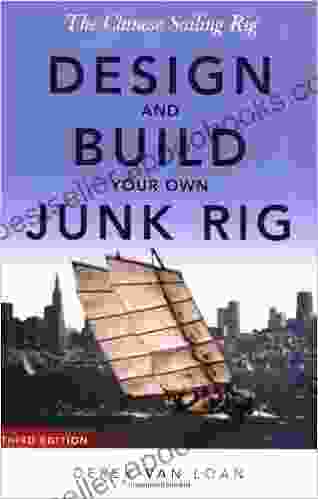 The Chinese Sailing Rig Design and Build Your Own Junk Rig