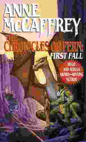 The Chronicles Of Pern: First Fall