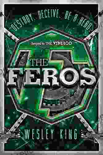 The Feros (Vindico) Wesley King