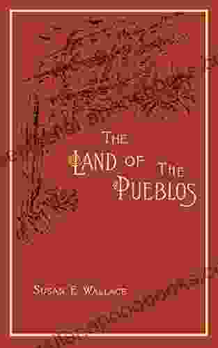 The Land Of The Pueblos