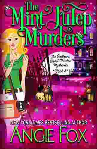 The Mint Julep Murders (Southern Ghost Hunter Mysteries 8)