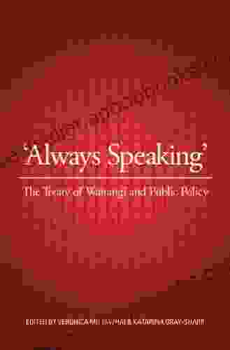 Always Speaking: The Treaty Of Waitangi And Public Policy