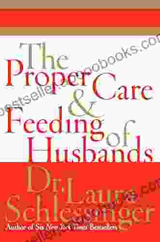 The Proper Care And Feeding Of Husbands