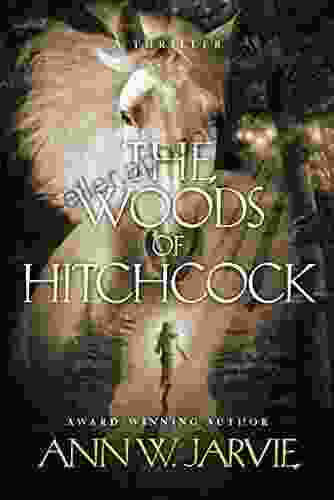 The Woods Of Hitchcock: A Thriller (The Henrietta Series)