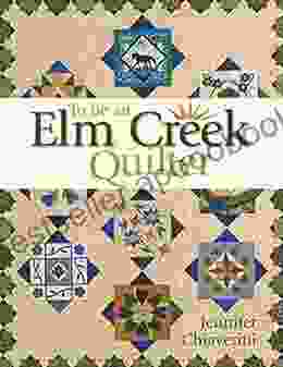 To Be An Elm Creek Quilter