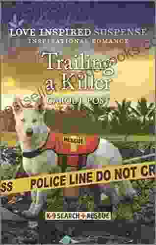 Trailing A Killer (K 9 Search And Rescue 2)