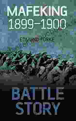 Battle Story: Mafeking 1899 1900 Nicolas Forgue