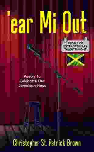 ear Mi Out: Poetry To Celebrate Our Jamaican Ness