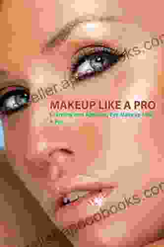 Makeup Like A Pro:: Learning and Applying Eye Makeup Like A Pro