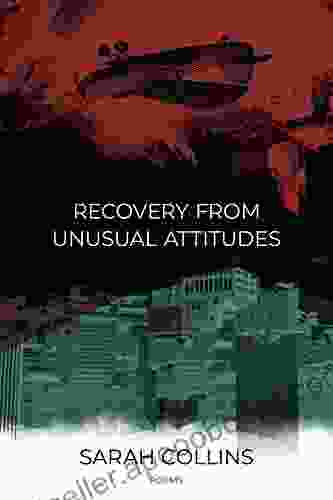 Recovery From Unusual Attitudes Sarah Marie Collins