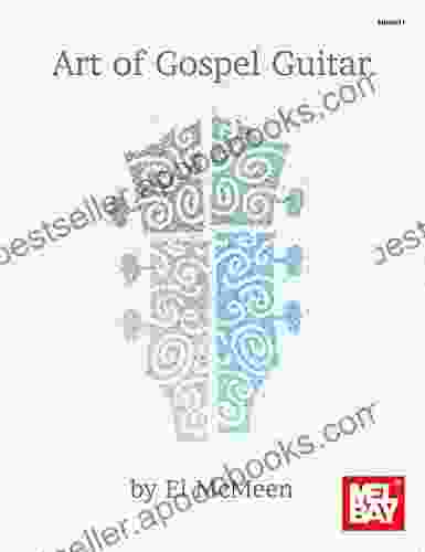 Art Of Gospel Guitar El McMeen