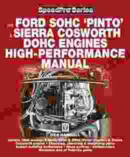 The Ford SOHC Pinto Sierra Cosworth DOHC Engines high peformance manual (SpeedPro series)