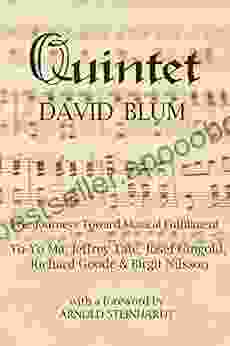 Quintet: Five Journeys Toward Musical Fulfillment