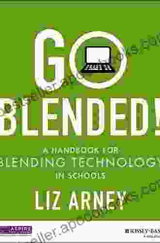 Go Blended : A Handbook For Blending Technology In Schools