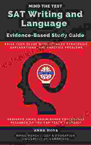 Mind the Test SAT Writing and Language: Evidence Based Study Guide