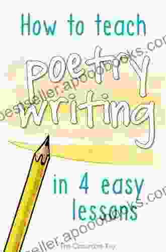 How to Teach Poetry Writing: Workshops for Ages 8 13: Developing Creative Literacy (Writers Workshop)