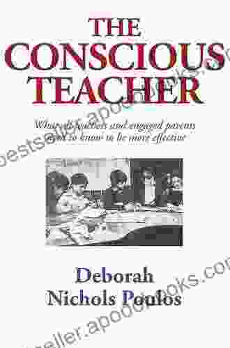 The Conscious Teacher Deborah Nichols Poulos