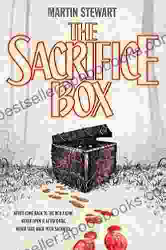 The Sacrifice Box Martin Stewart