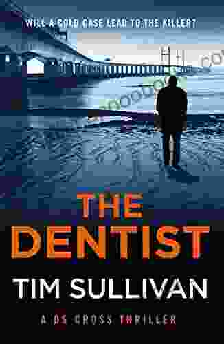 The Dentist (A DS Cross Thriller)